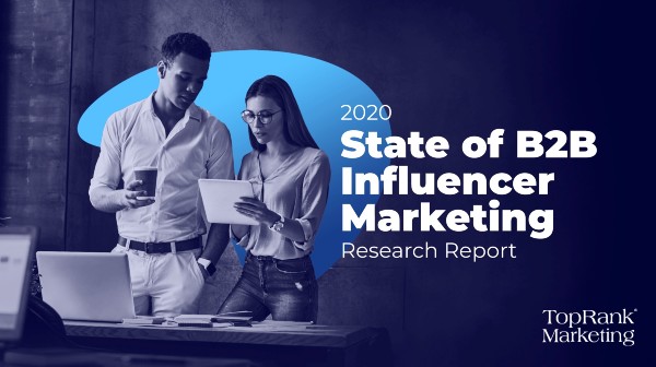 B2B Influencer Marketing Report 2020