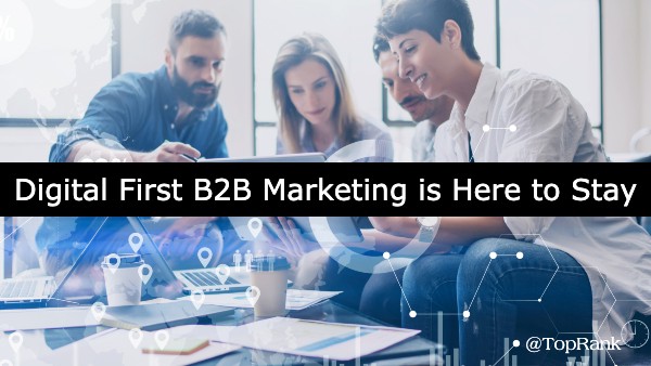 Digital First B2B Marketing Experiences