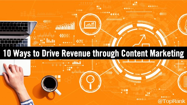 Drive Revenue Content Marketing