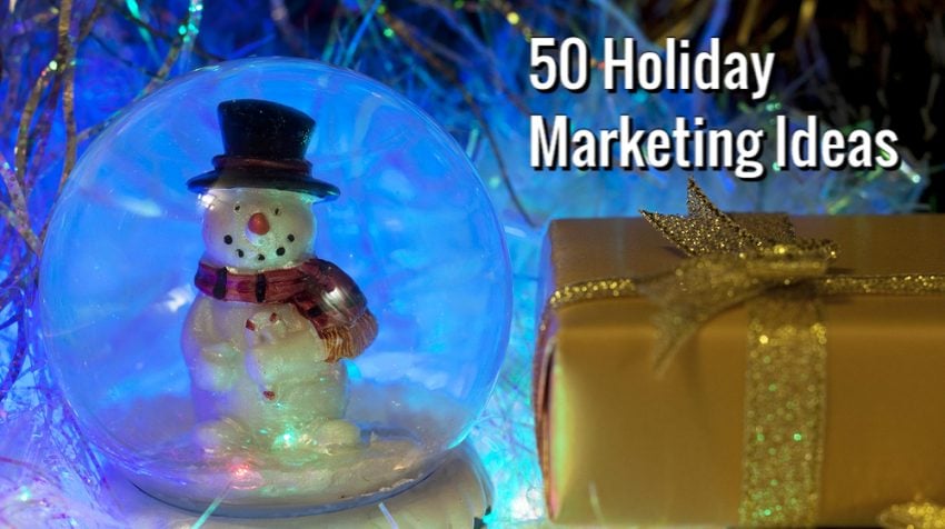 The holidays provide plenty of opportunities to market to customers in new and unique ways. Here are 50 2016 holiday marketing ideas to get you started.